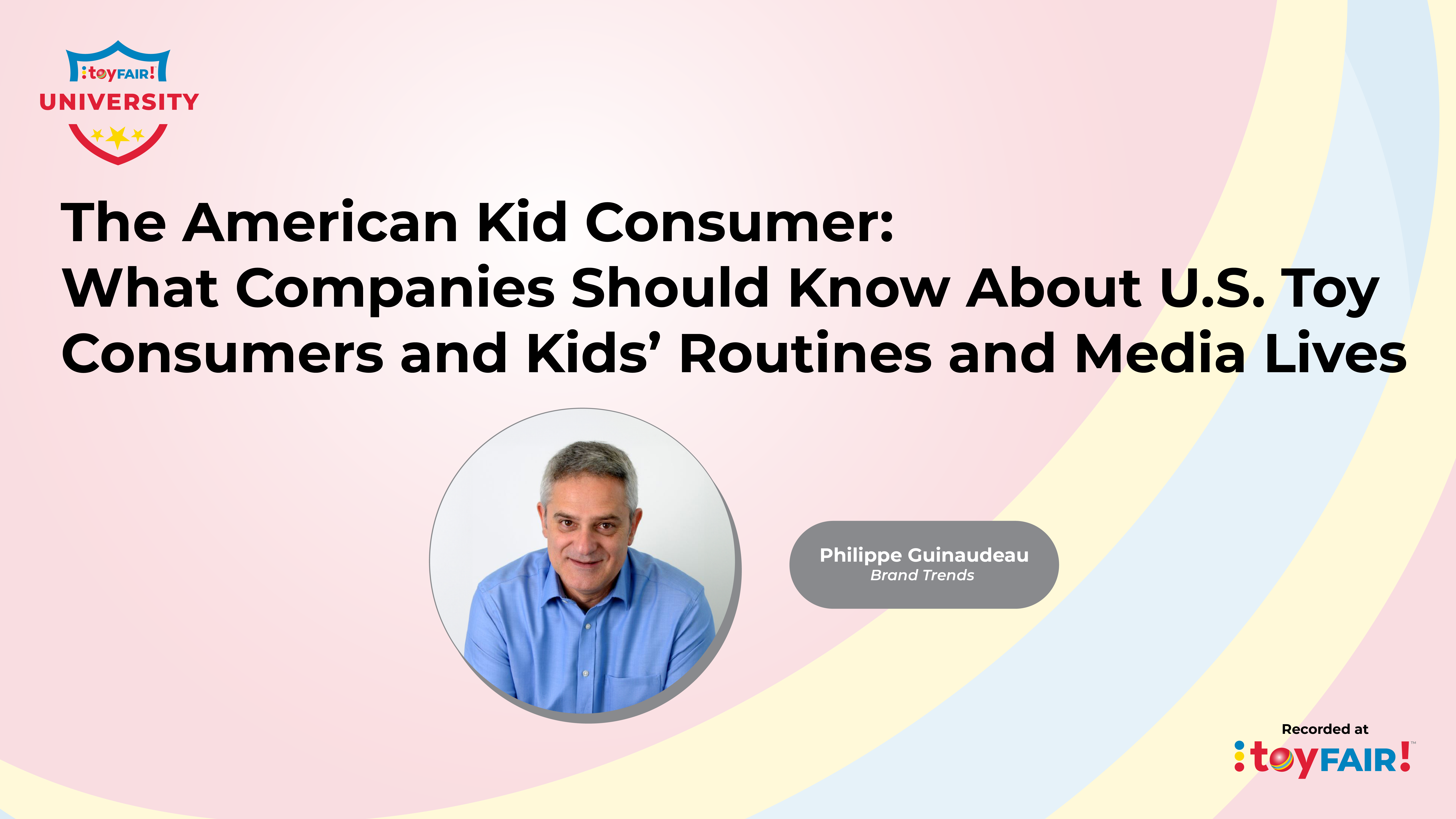The American Kid Consumer: What Companies Should Know About U.S. Toy Consumers and  Kids’ Routines and Media Lives